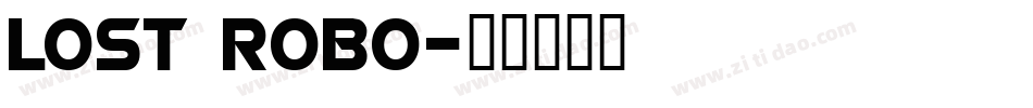Lost Robo字体转换